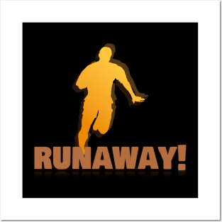 Runaway! Posters and Art